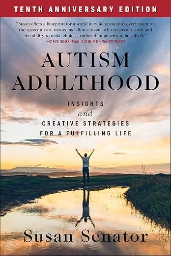 Autism Adulthood by Susan Senator
